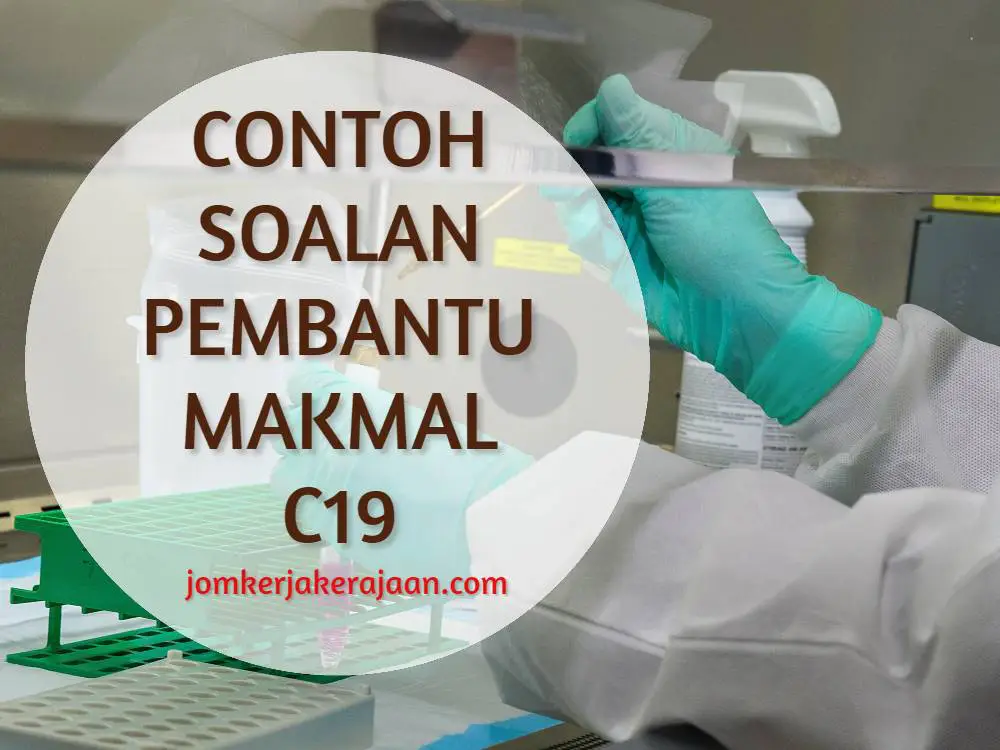 Contoh Soalan Pembantu Makmal C19