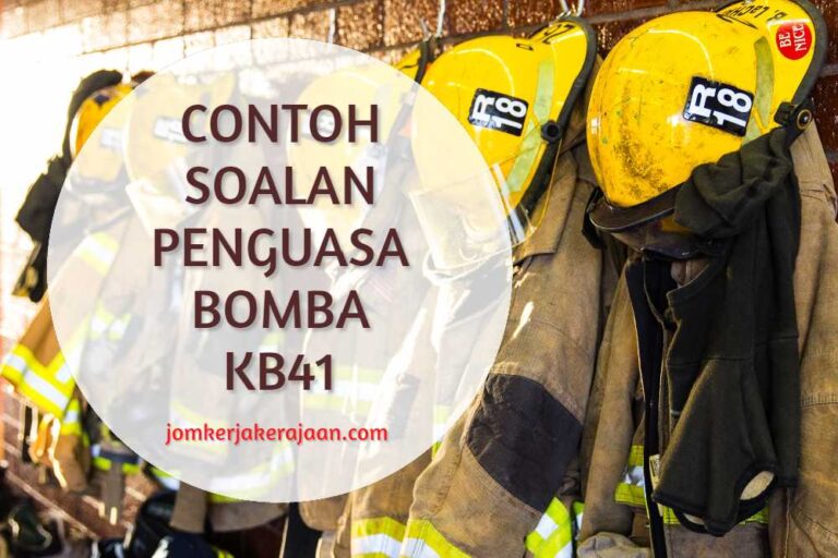 Contoh Soalan Penguasa Bomba KB41 · JomKerjaKerajaan.com