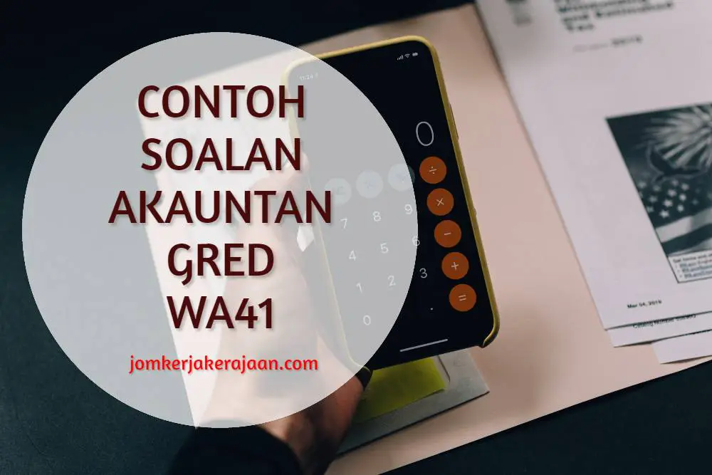 Contoh Soalan Akauntan Gred WA41