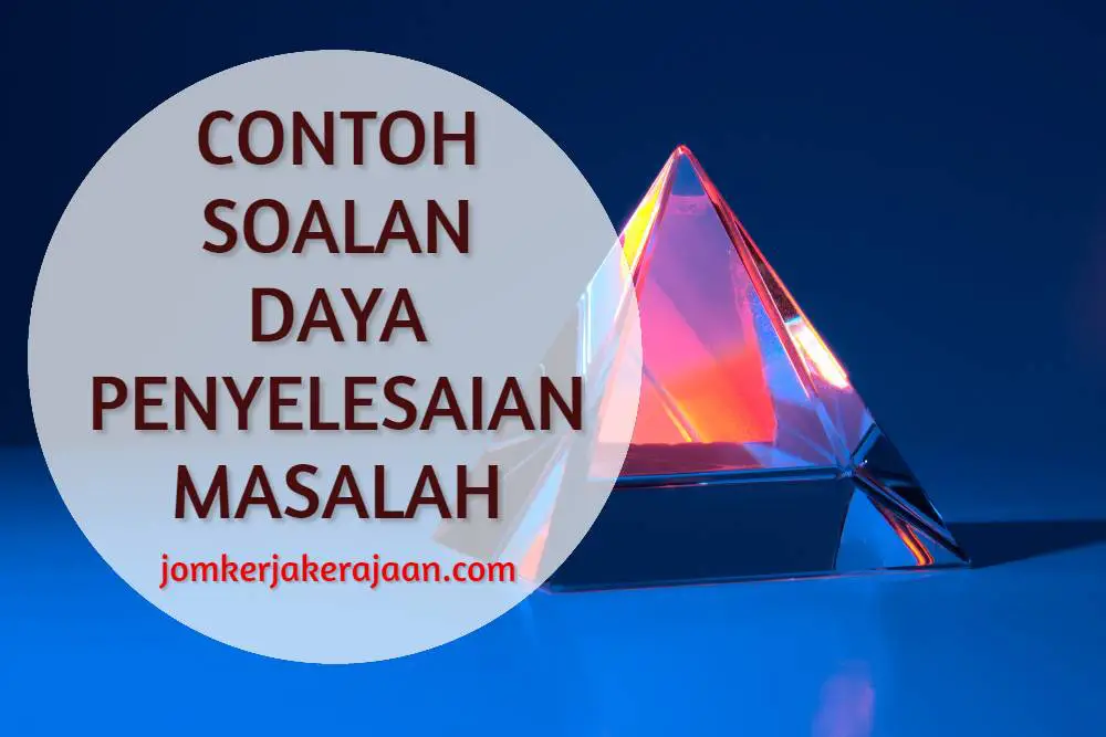 Contoh Soalan Daya Penyelesaian Masalah